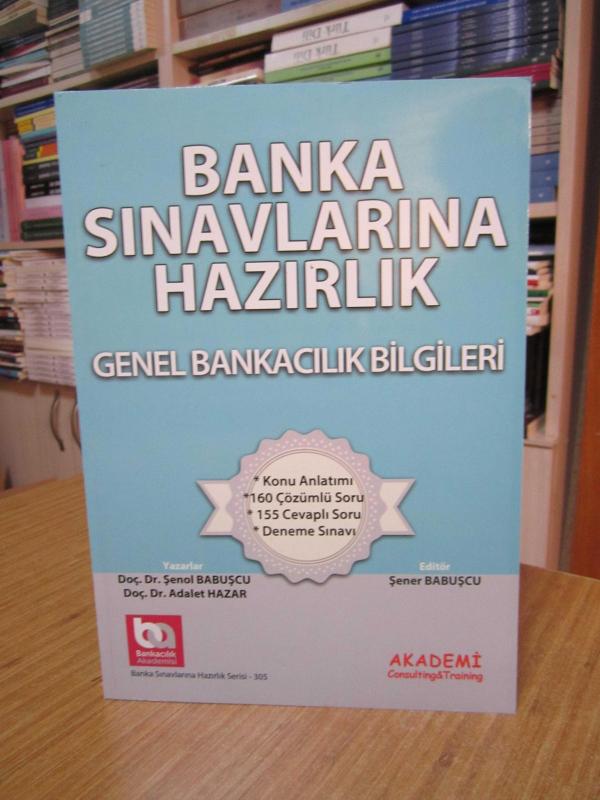 Banka Sınavlarına Hazırlık GENEL BANKACILIK BİLGİLERİ