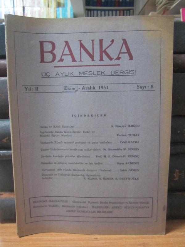 BANKA Üç Aylık Bankacılık Dergisi - Sayı 8 - Ekim Aralık 1951