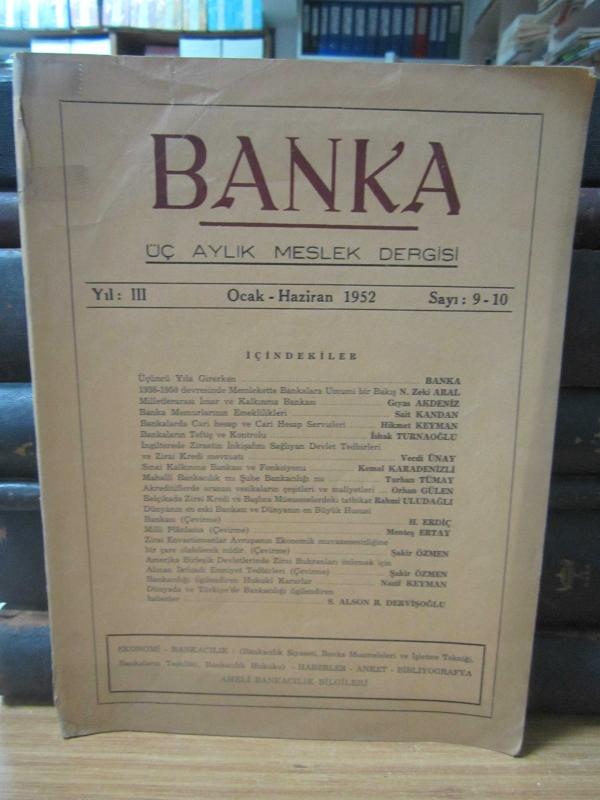 BANKA Üç Aylık Bankacılık Dergisi - Sayı 9-10 - Ocak Haziran 1952