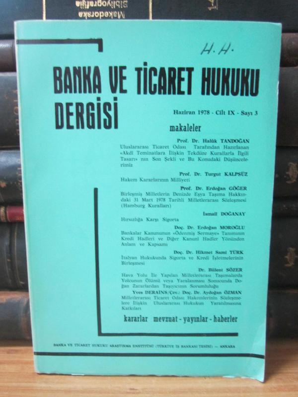 Banka ve Ticaret Hukuku Dergisi - Cilt 9 Sayı 3 - Haziran 1978 - Banka ve Ticaret Hukuku Araştırma Enstitüsü