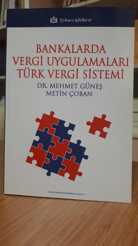 Bankalarda Vergi Uygulamaları Türk Vergi Sistemi