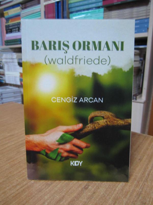 Barış Ormanı (waldfriede) - Cengiz Arcan
