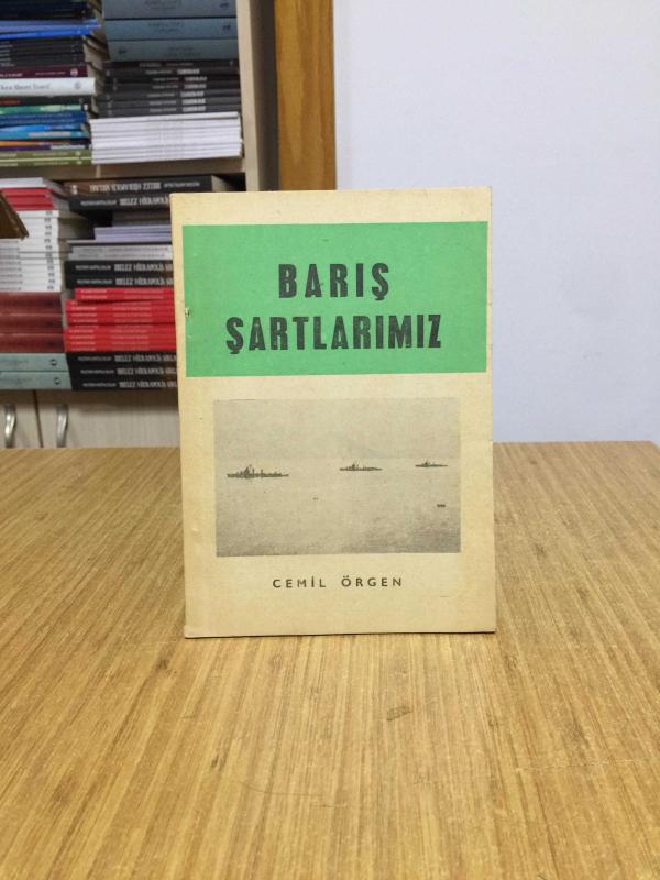 Barış Şartlarımız - Cemil Örgen (İmzalı)