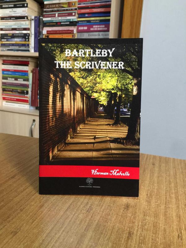 Bartleby The Scrivener - Herman Melville