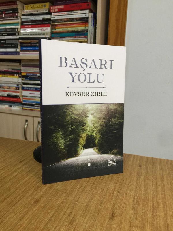 Başarı Yolu - Kevser Zırıh