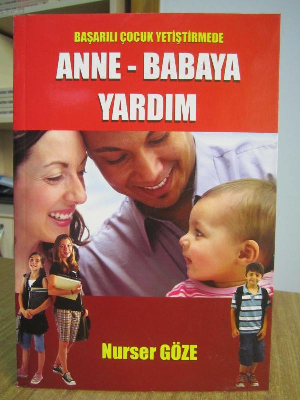 Başarılı Çocuk Yetiştirmede Anne Babaya Yardım - Nurser Göze (2010)