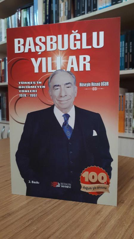 Başbuğlu Yıllar (Türkeş'in Bilinmeyen Yönleri 1978-1997)