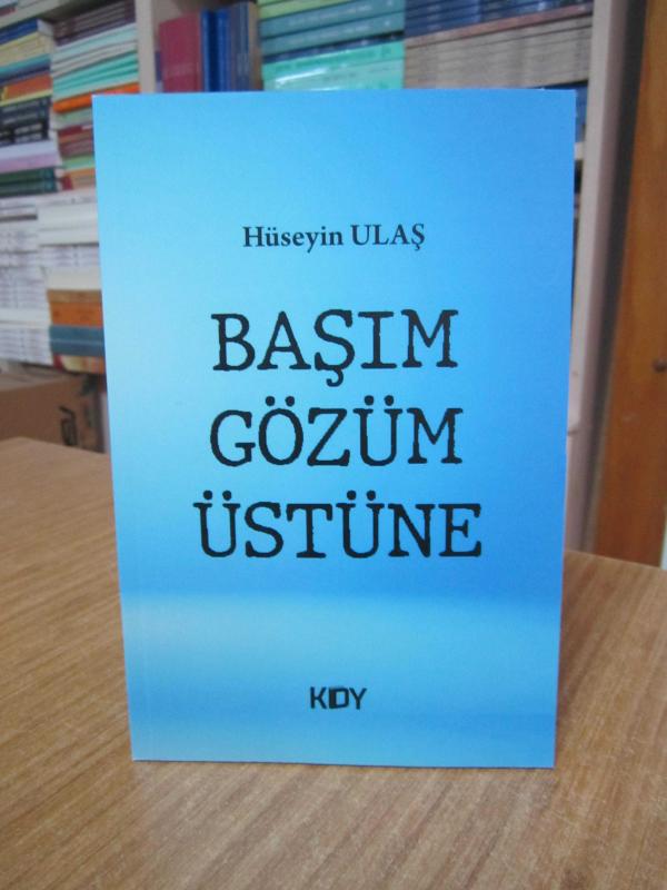 Başım Gözüm Üstüne - Hüseyin Ulaş