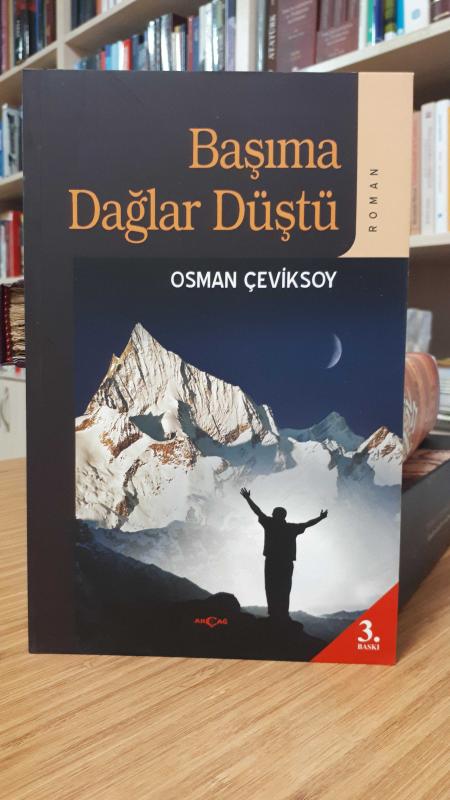 Başıma Dağlar Düştü - Osman Çeviksoy [3.Baskı]