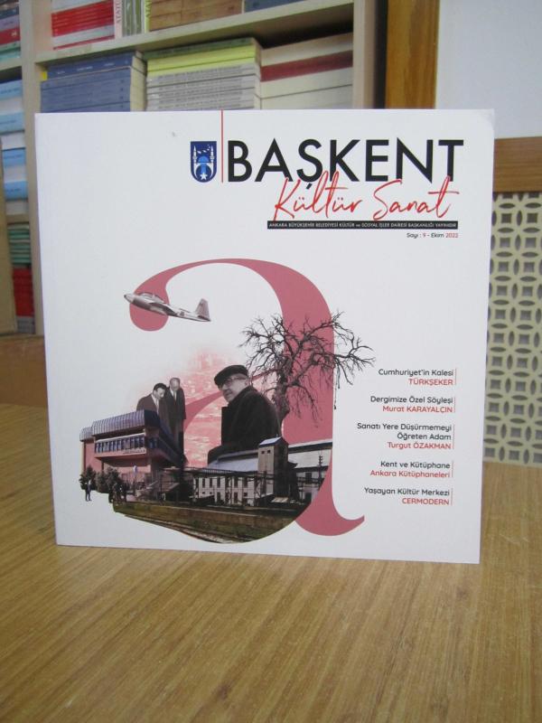 Başkent Kültür Sanat Dergisi - Sayı 9 - Ekim 2022