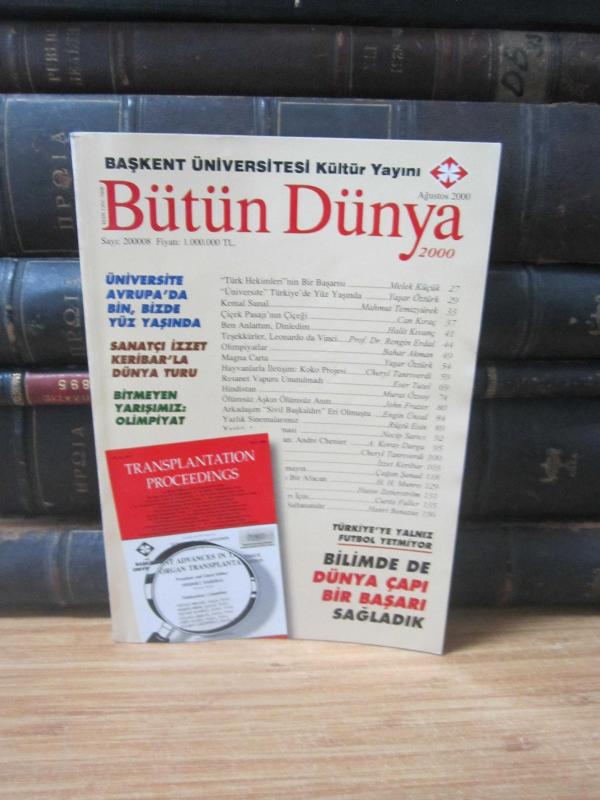 Başkent Üniversitesi - Bütün Dünya 2000 Dergisi - Sayı 2000/08 - Ağustos 2000