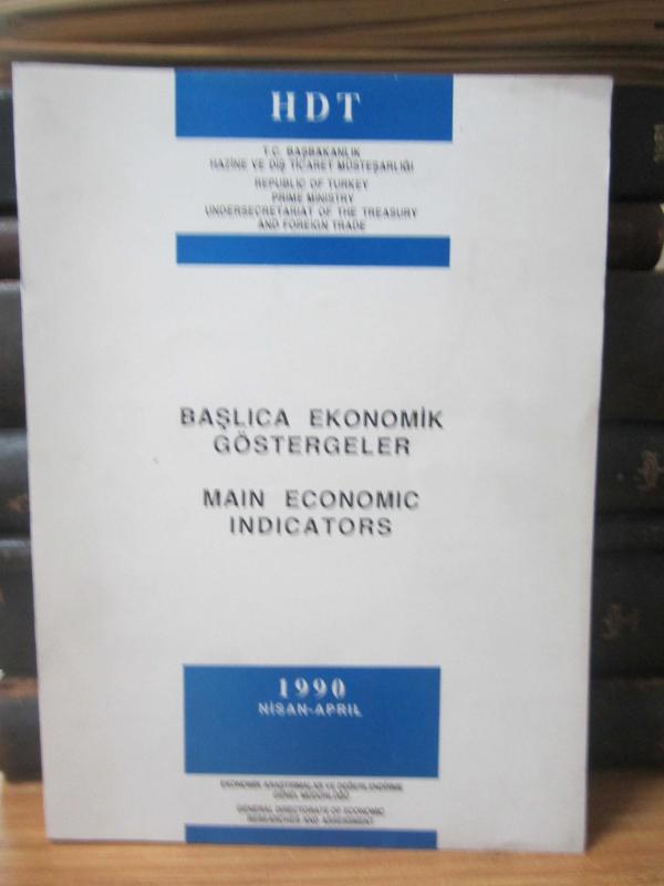 Başlıca Ekonomik Göstergeler - Main Economic Indicators 1990 - Nisan - April