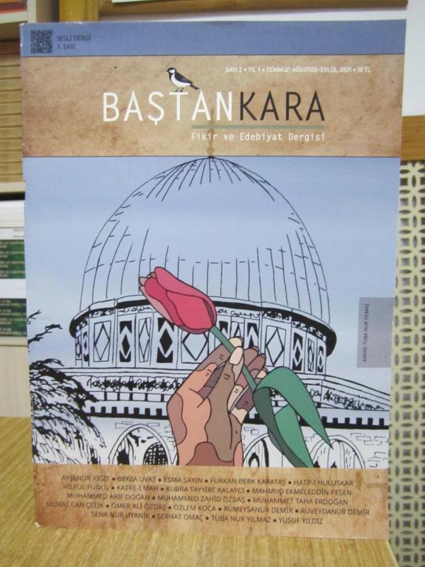Baştankara Fikir ve Edebiyat Dergisi - Sayı 2 - Temmuz Ağustos Eylül 2021