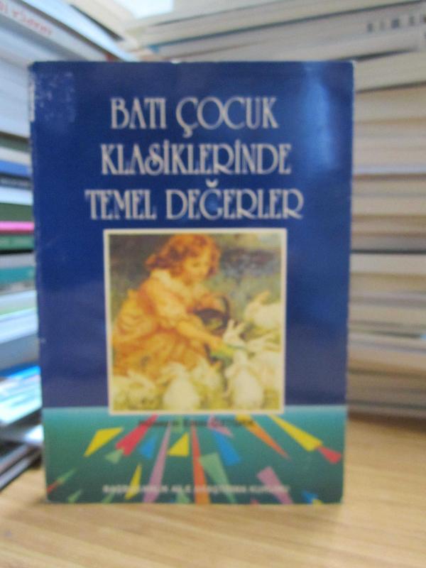 Batı Çocuk Klasiklerinde Temel Değerler - Hüseyin Emin Öztürk