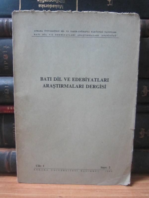 Batı Dil ve Edebiyatları Araştırmaları Enstitüsü Dergisi - 1966 Cilt: 1 Sayı: 2 - Ankara Üniversitesi Dil ve Tarih-Coğrafya Fakültesi