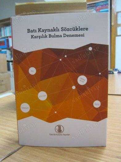 Batı Kaynaklı Sözcüklere Karşılık Bulma Denemesi