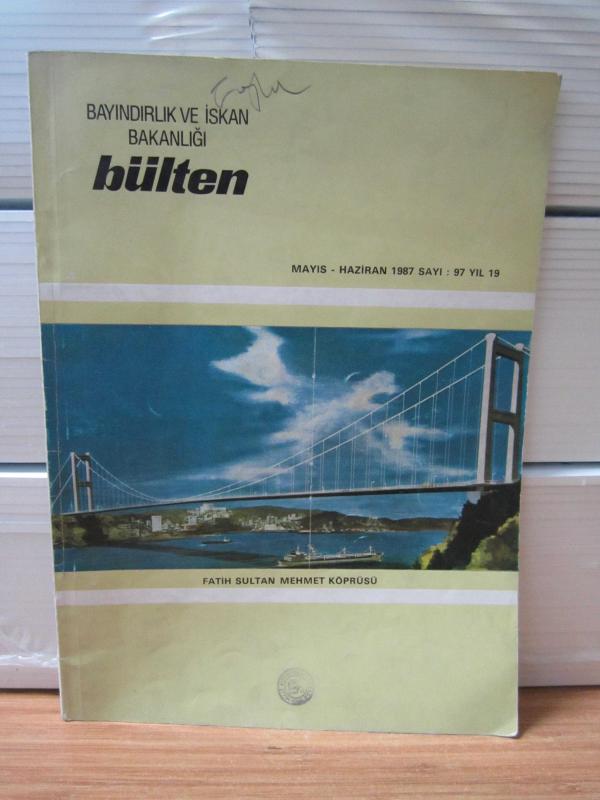 Bayındırlık ve İskan Bakanlığı Bakanlık Bülteni - Sayı 97 - Mayıs Haziran 1987