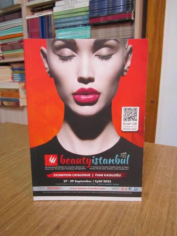 BEAUTYISTANBUL 2023 FUAR KATALOĞU 4. Uluslararası Kozmetik Güzellik Kuaför Ev Bakım Ürünleri Private Label Ambalaj ve Ham Madde Fuarı