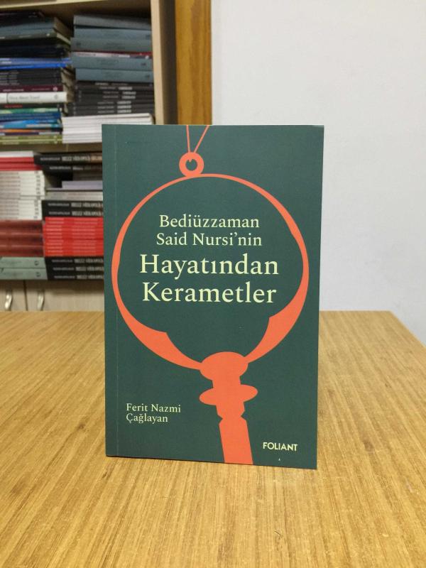 Bediüzzaman Said Nursinin Hayatından Kerametler - Ferit Nazmi Çağlayan