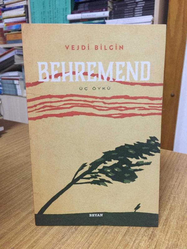 Behremend Üç Öykü - Vejdi Bilgin