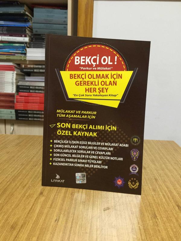 BEKÇİ OL Bekçi Olmak İçin Gerekli Olan Her Şey Liyakat Yayınları