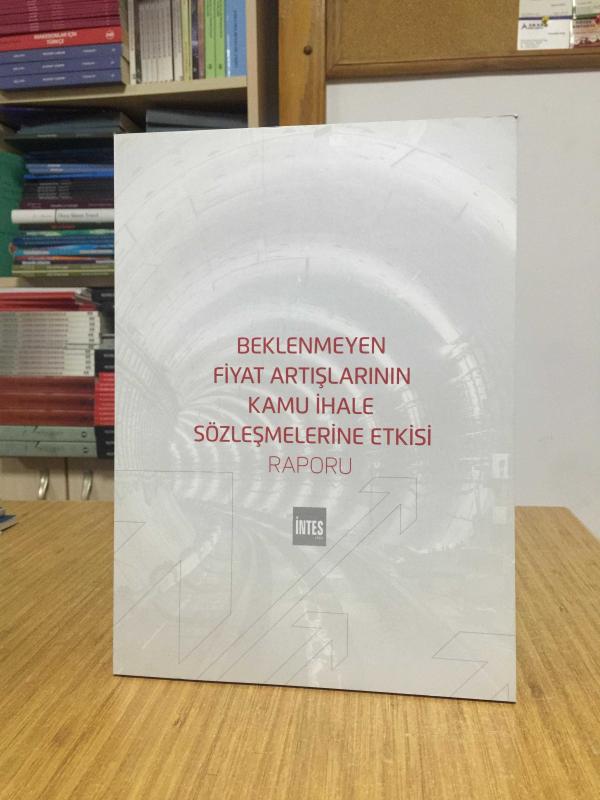 Beklenmeyen Fiyat Artışlarının Kamu İhale Sözleşmelerine Etkisi Raporu İNTES (2022)