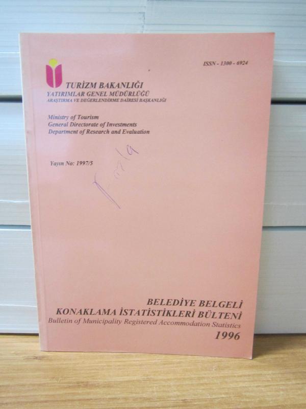 Belediye Belgeli Konaklama İstatistikleri Bülteni 1996 - Turizm Bakanlığı Yatırımlar Genel Müdürlüğü