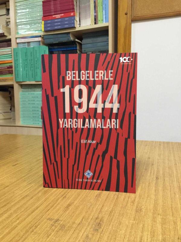 Belgelerle 1944 Yargılamaları