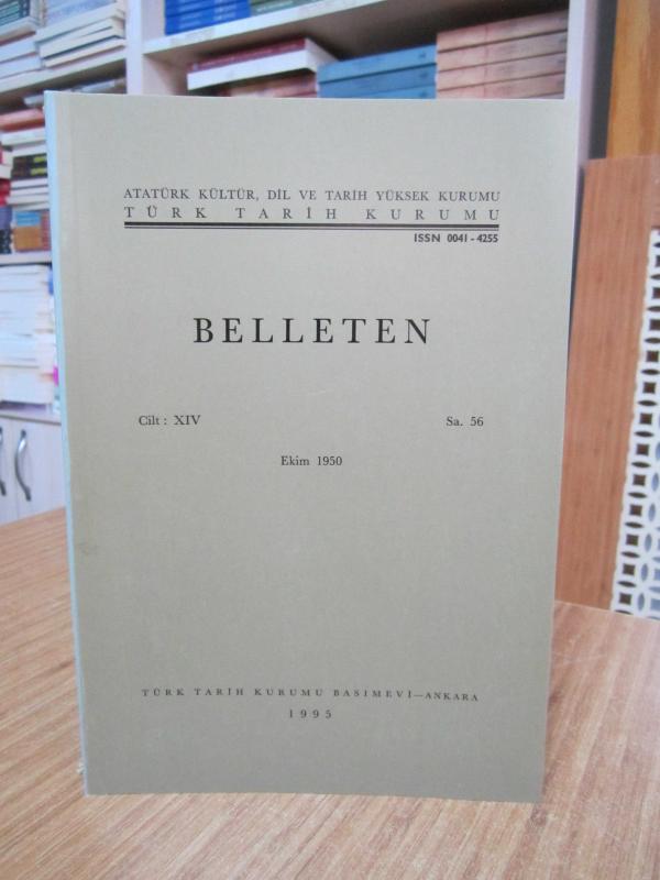 BELLETEN Türk Tarih Kurumu Dergisi - 14. Cilt Sayı 56 - Ekim 1950