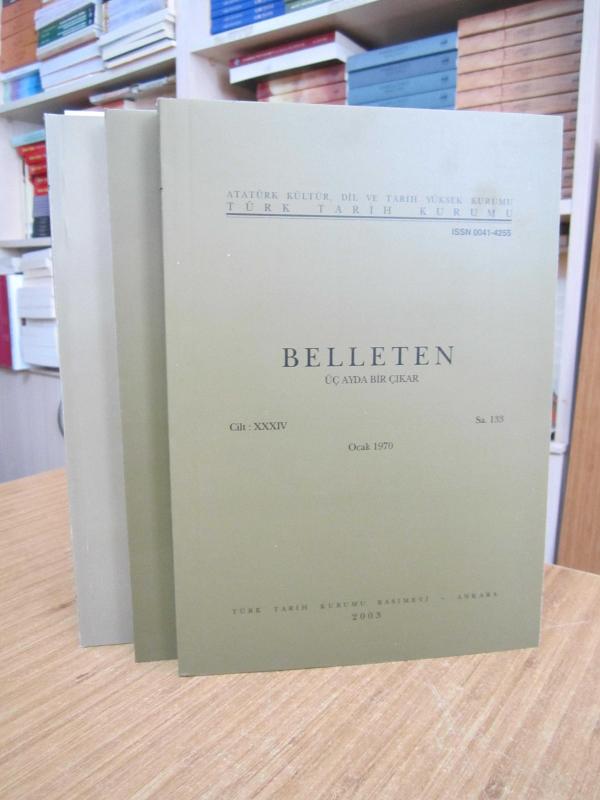 BELLETEN Türk Tarih Kurumu Dergisi - 1970 Yılı 3 Sayı TAKIM (34. Cilt Sayılar: 133-135-136)