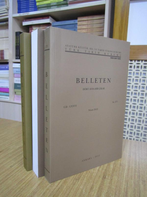 BELLETEN Türk Tarih Kurumu Dergisi - 2012 Yılı 3 Sayı TAKIM (76. Cilt Sayılar: 275-276-277)