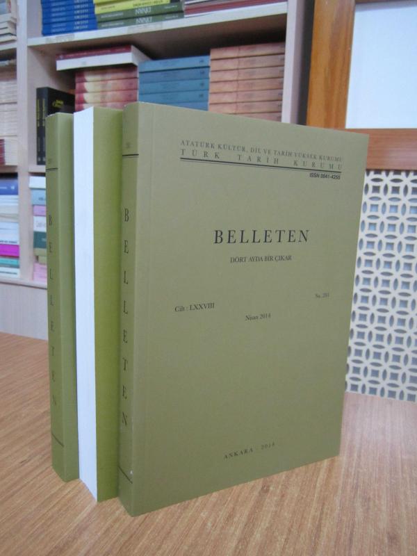 BELLETEN Türk Tarih Kurumu Dergisi - 2014 Yılı 3 Sayı TAKIM (78. Cilt Sayılar: 281-282-283)