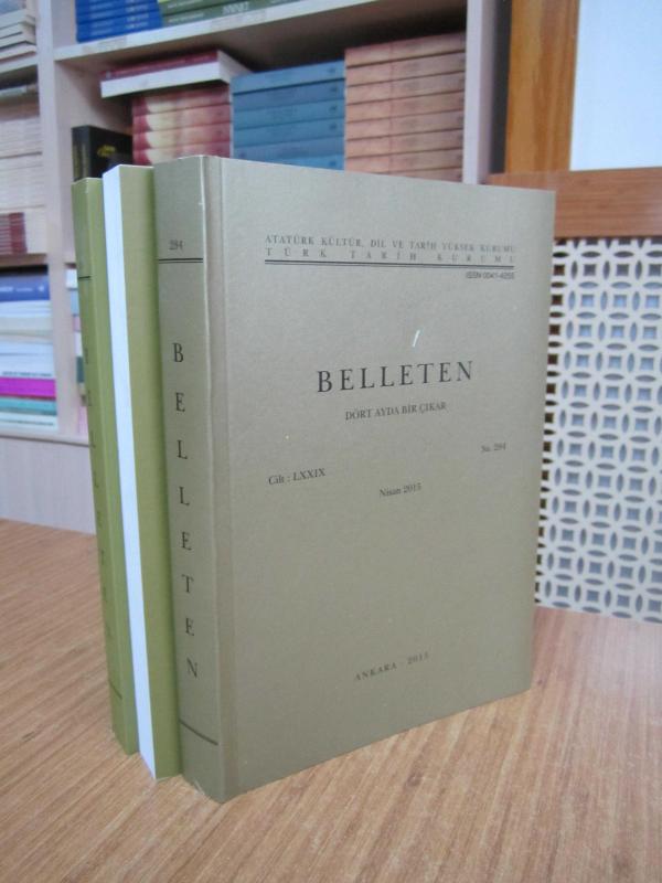 BELLETEN Türk Tarih Kurumu Dergisi - 2015 Yılı 3 Sayı TAKIM (79. Cilt Sayılar: 284-285-286)