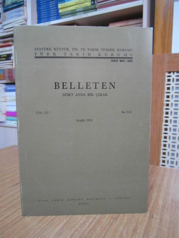 BELLETEN Türk Tarih Kurumu Dergisi - 55. Cilt Sayı 214 - Aralık 1991