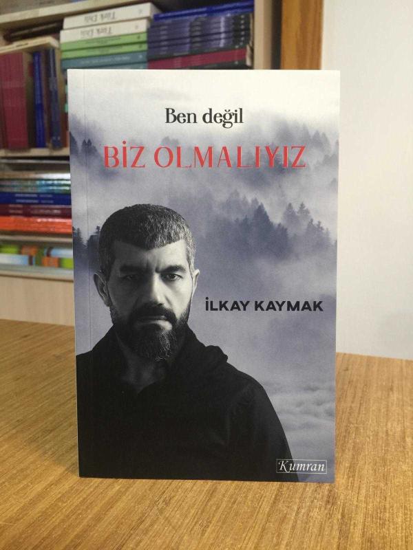 Ben Değil Biz Olmalıyız - İlkay Kaymak
