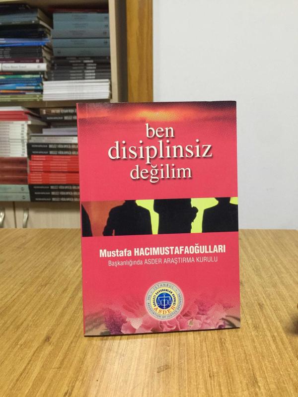 Ben Disiplinsiz Değilim - Mustafa Hacımustafaoğulları