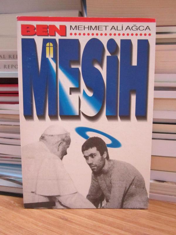 Ben Mesih - Mehmet Ali Ağca (Ancona Cezaevi / İtalya)