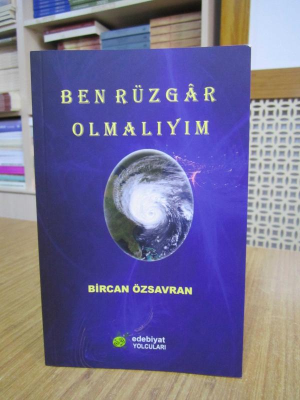 Ben Rüzgar Olmalıyım - Bircan Özsavran