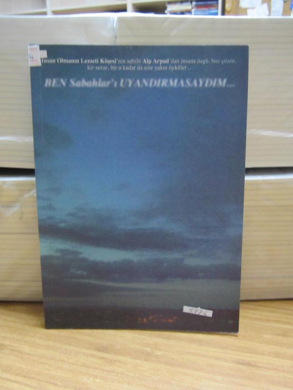 Ben Sabahlar'ı Uyandırmasaydım