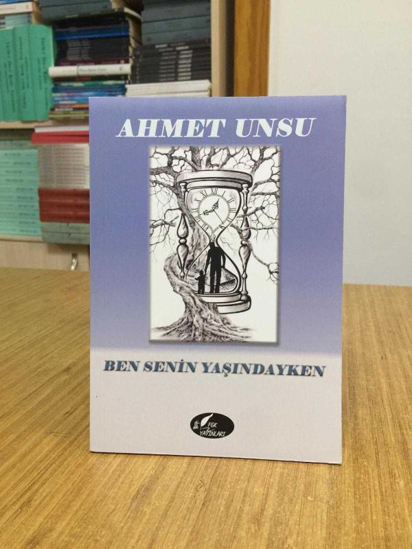 Ben Senin Yaşındayken - Ahmet Unsu