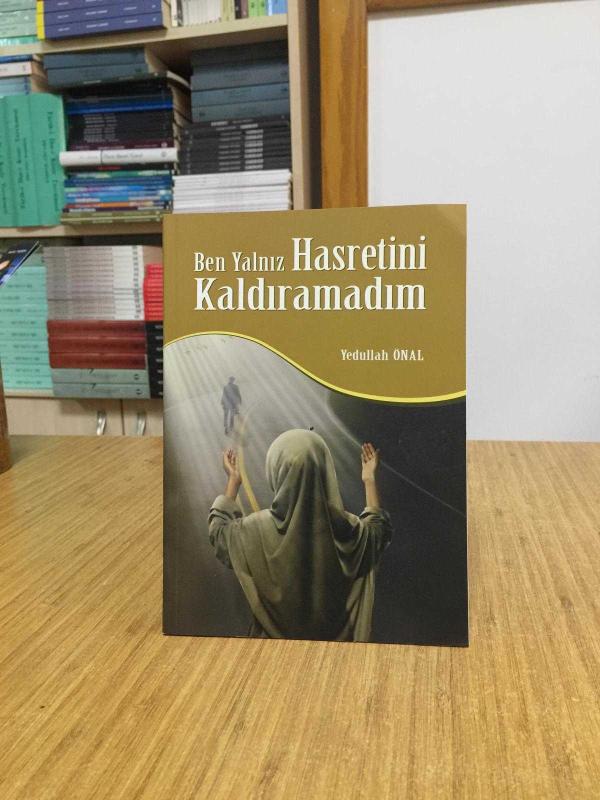 Ben Yalnız Hasretini Kaldıramadım - Yedullah Önal