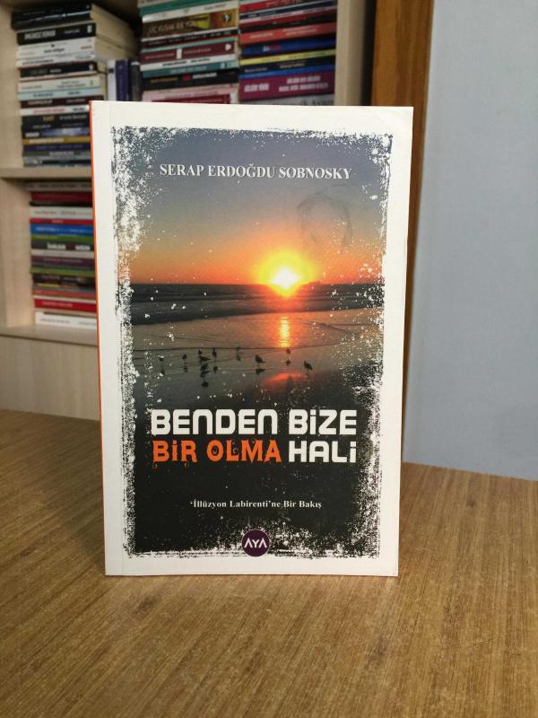 Benden Bize Bir Olma Hali - Serap Aydoğdu Sobnosky