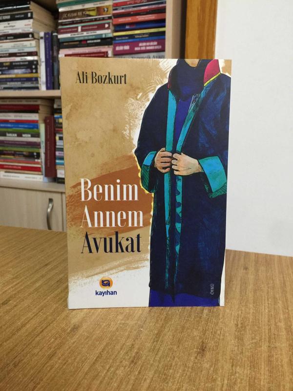 Benim Annem Avukat - Ali Bozkurt