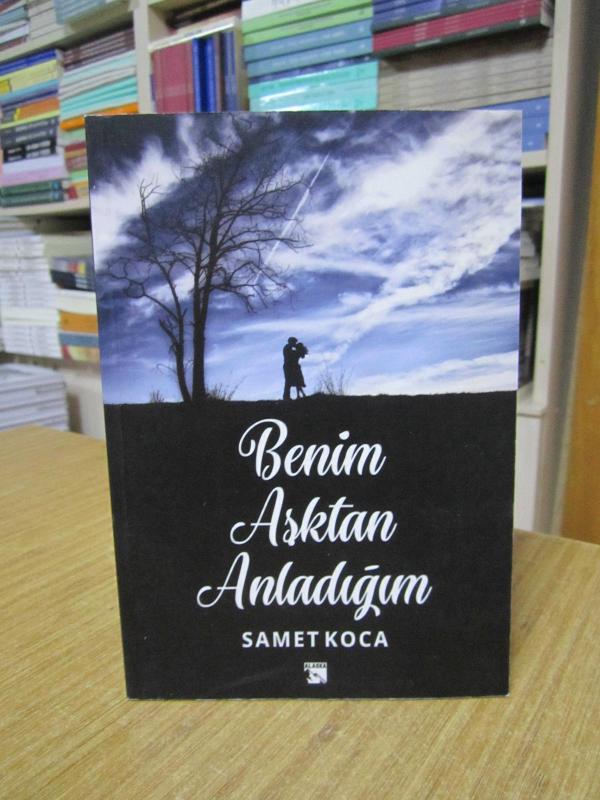 Benim Aşktan Anladığım - Samet Koca