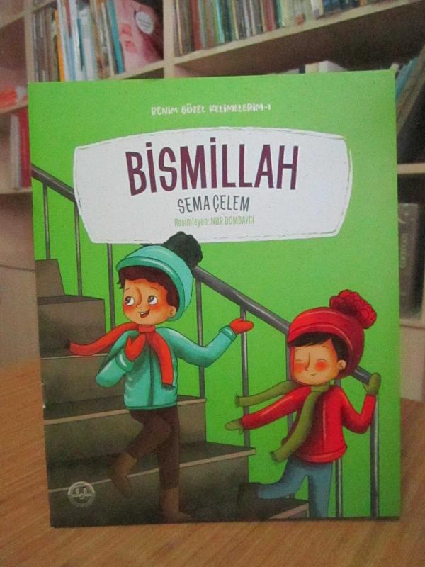 Benim Güzel Kelimelerim 1 : Bismillah