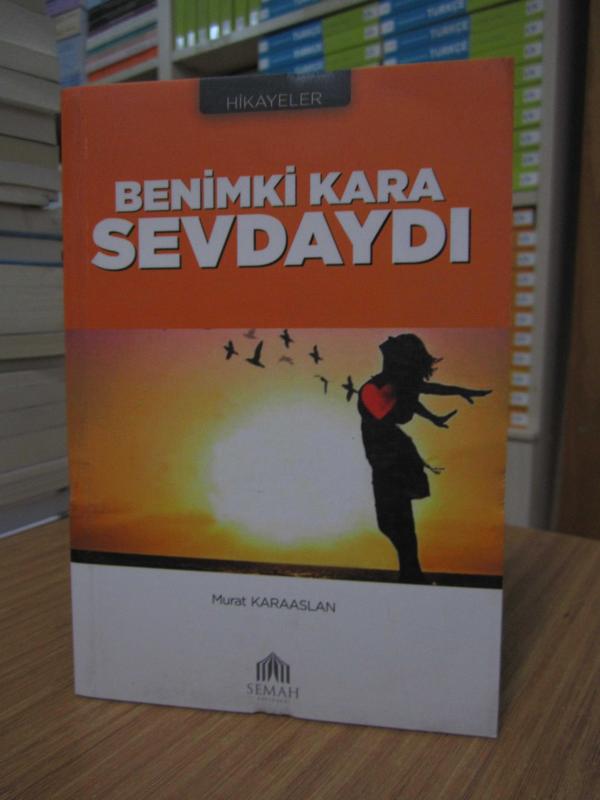 Benimki Kara Sevdaydı - Murat Karaaslan