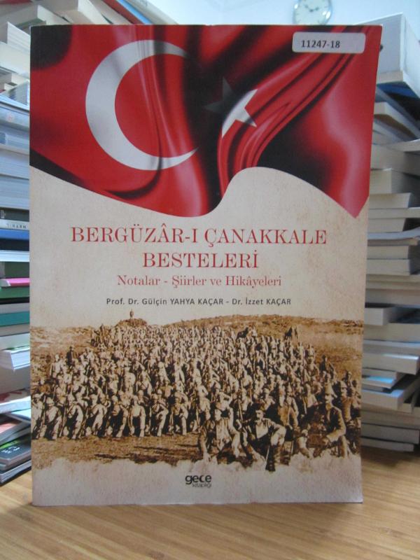 Bergüzar-ı Çanakkale Besteleri Notalar Şiirler ve Hikayeleri