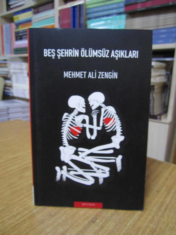 Beş Şehrin Ölümsüz Aşıkları - Mehmet Ali Zengin