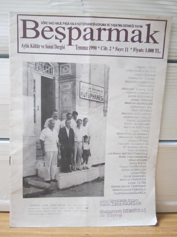 BEŞPARMAK Aylık Kültür ve Sanat Dergisi - Cilt 2 Sayı 11 - Temmuz 1990 - Söke Hacı Halil Paşa Halk Kütüphanesi Koruma ve Yaşatma Derneği