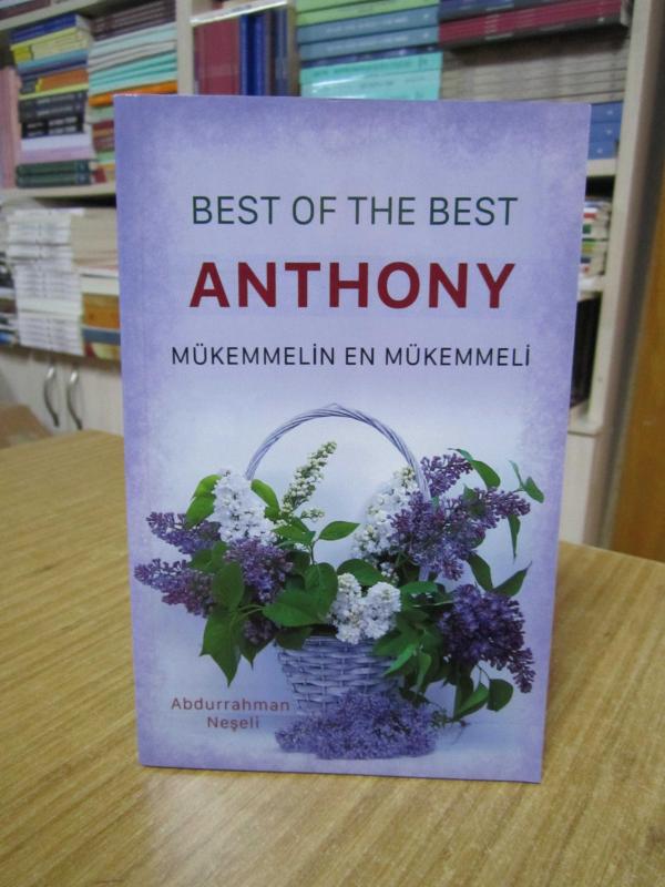 Best of The Best Anthony Mükemmelin En Mükemmeli - Abdurrahman Neşeli